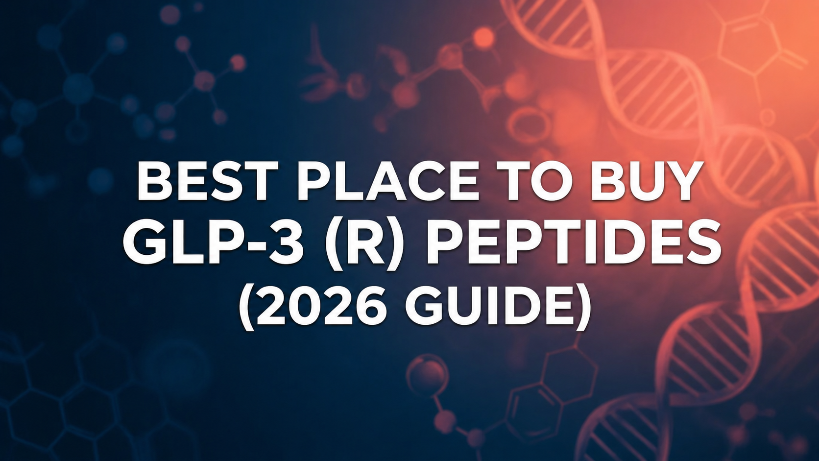 Best Place to Buy GLP-3 (R) Peptides (2026 Guide)